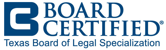 Board Certified | Texas Board of Legal Specialization